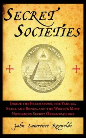 Könyv Secret Societies John Lawrence Reynolds