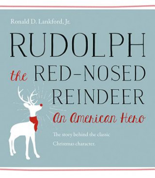 Kniha Rudolph the Red-Nosed Reindeer Ronald D. Lankford