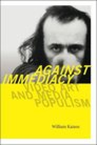 Könyv Against Immediacy William Kaizen
