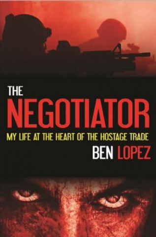 Kniha The Negotiator Ben Lopez
