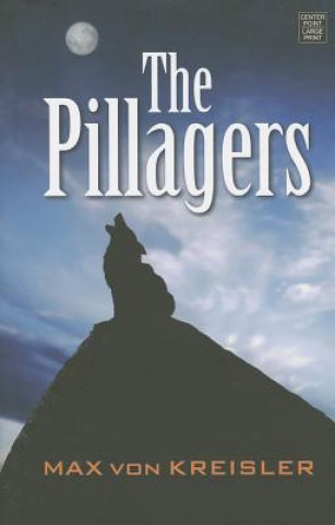 Carte The Pillagers Max Von Kreisler