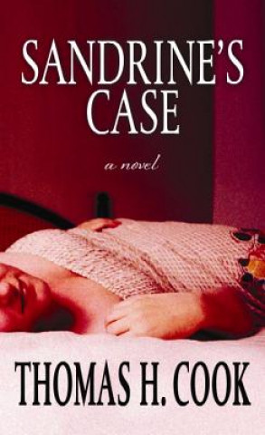 Kniha Sandrine's Case Thomas H. Cook