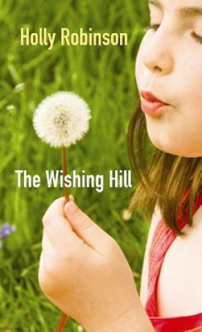 Книга The Wishing Hill Holly Robinson