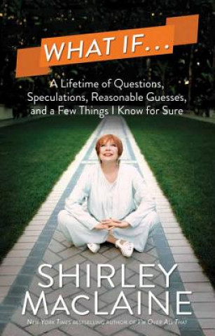 Kniha What If... Shirley MacLaine