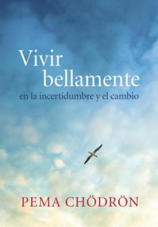 Book Vivir bellamente / Living Beautifully Pema Chodron