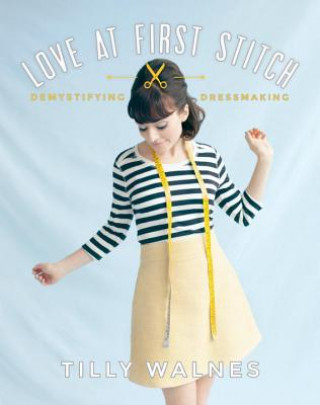 Libro Love at First Stitch Tilly Walnes