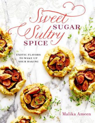 Könyv Sweet Sugar, Sultry Spice Malika Ameen