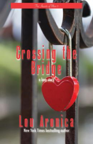 Kniha Crossing the Bridge Lou Aronica