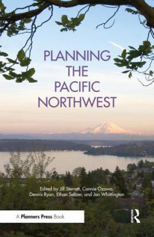 Книга Planning the Pacific Northwest Jill Sterrett