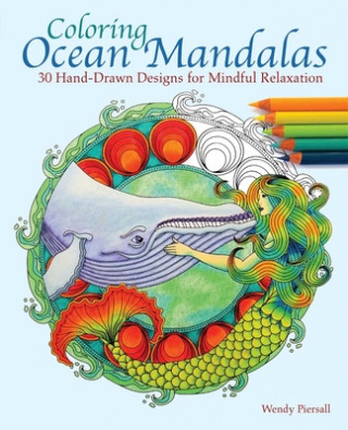 Книга Coloring Ocean Mandalas Wendy Piersall