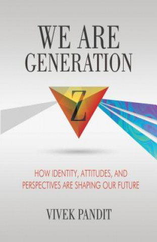 Kniha We Are Generation Z Vivek Pandit