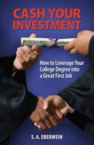 Książka Cash Your Investment S. A. Eberwein