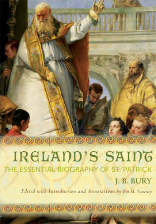 Kniha Ireland's Saint J. B. Bury