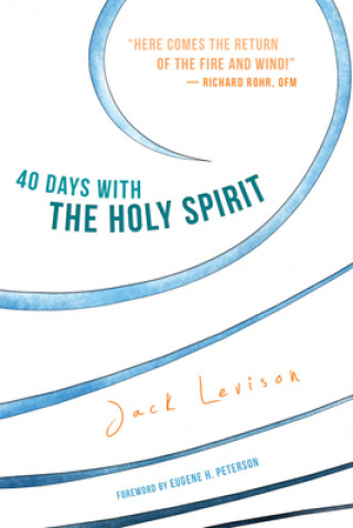 Knjiga 40 Days with the Holy Spirit Jack Levison