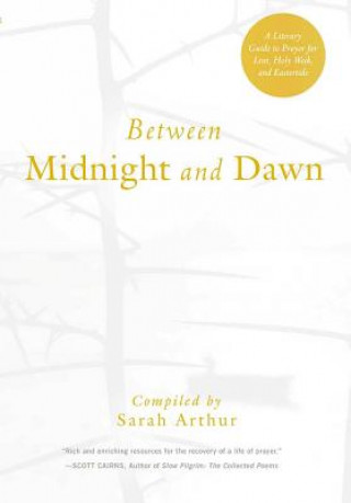 Carte Between Midnight and Dawn Sarah Arthur