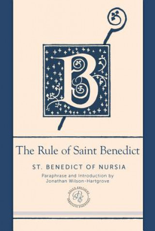 Carte The Rule of Saint Benedict St. Benedict of Nursia