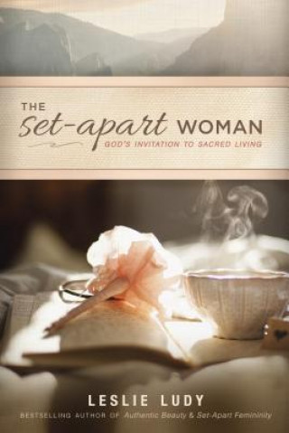 Книга Set-Apart Woman, The Leslie Ludy