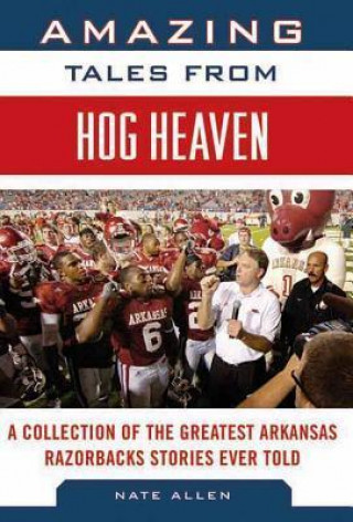 Książka Amazing Tales from Hog Heaven Nate Allen