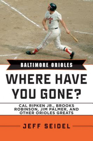 Kniha Baltimore Orioles Jeff Seidel