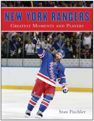 Książka New York Rangers Stan Fischler