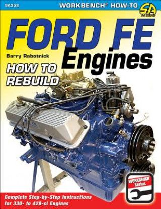 Libro Ford Fe Engines Barry Rabotnick