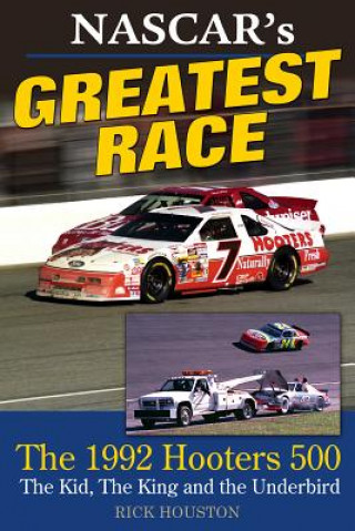 Kniha Nascar's Greatest Race Rick Houston