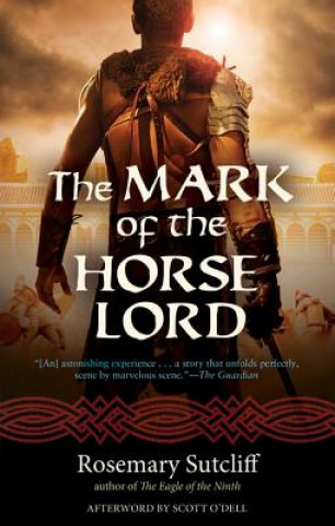 Kniha The Mark of the Horse Lord Rosemary Sutcliff