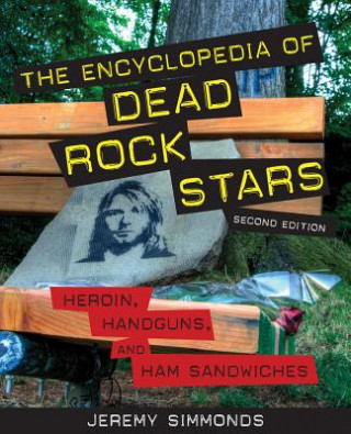 Könyv The Encyclopedia of Dead Rock Stars Jeremy Simmonds