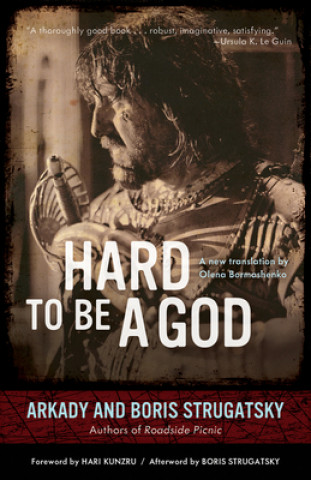 Könyv Hard to Be a God Arkady Strugatsky