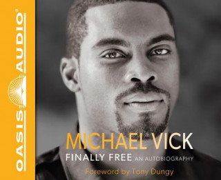 Аудио Finally Free Michael Vick