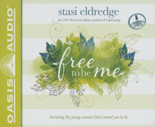 Audio Free to Be Me Stasi Eldredge