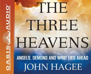 Audio The Three Heavens John Hagee