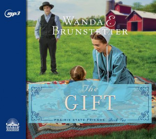 Digital The Gift Wanda E. Brunstetter