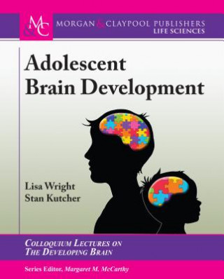 Kniha Adolescent Brain Development Lisa Wright