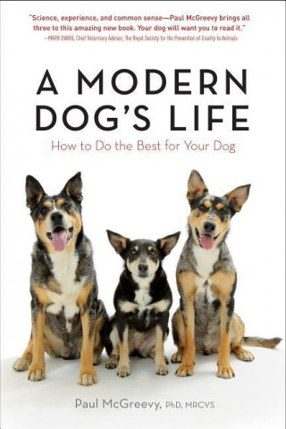 Kniha A Modern Dog's Life Paul McGreevy