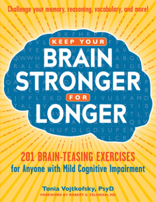 Könyv Keep Your Brain Stronger for Longer Tonia Vojtkofsky