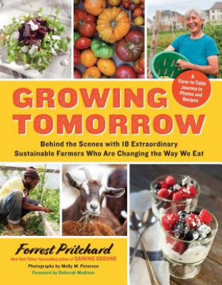 Kniha Growing Tomorrow Forrest Pritchard