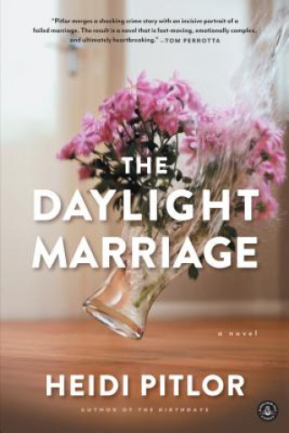 Carte The Daylight Marriage Heidi Pitlor