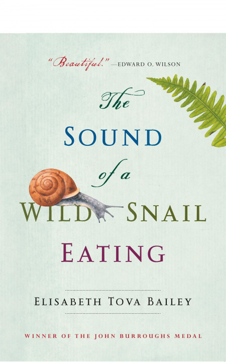Könyv The Sound of a Wild Snail Eating Elisabeth Tova Bailey