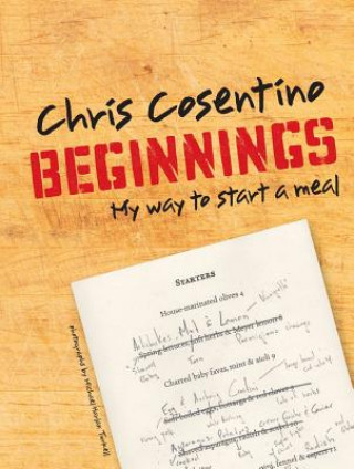 Kniha Beginnings Chris Cosentino