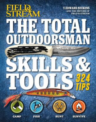 Book Field & Stream The Total Outdoorsman Skills & Tools Manual T. Edward Nickens