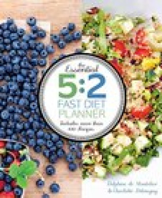 Knjiga The Essential 5:2 Fast Diet Planner Delphine De Montalier