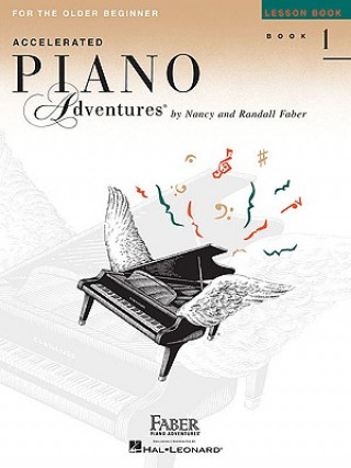 Książka Accelerated Piano Adventures for the Older Beginner - Lesson Book 1 Nancy Faber