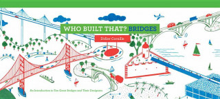 Livre Who Built That? Bridges Didier Cornille