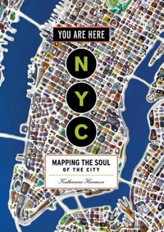 Kniha You Are Here: NYC Katharine Harmon