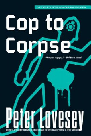 Carte Cop to Corpse Peter Lovesey