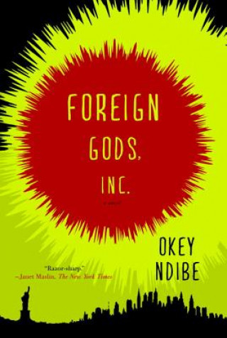 Könyv Foreign Gods, Inc. Okey Ndibe