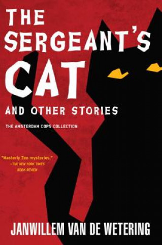 Книга The Sergeant's Cat Janwillem Van De Wetering