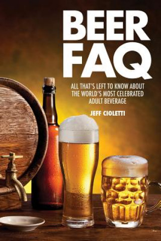 Könyv Beer FAQ Jeff Cioletti