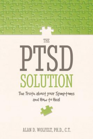 Livro Ptsd Solution Alan D. Wolfelt